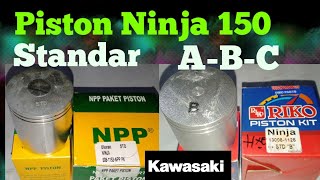 Perbedaan piston standar(ninja 150R) dan seri ABC,,