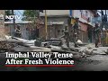 Manipur Violence: Fresh Clashes In Manipur Ahead Of Amit Shah's Visit | The News