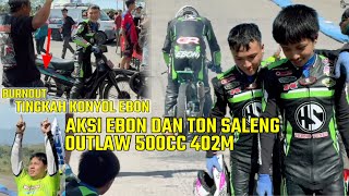 TINGKAH KONYOL EBON KELUAR WKWK - aksi ebon dan ton saleng outlaw 500cc idc round 3 2024