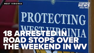 West Virginia governor announces 18 weekend arrests as part of ICE effort