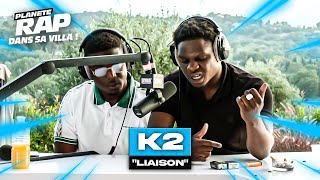 [EXCLU] K2 - Liaison #PlanèteRap