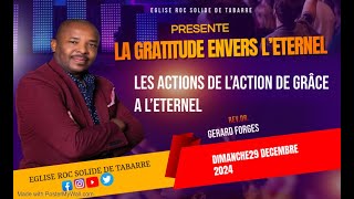 PREMIER CULTE | LA GRATITUDE ENVERS L’ETERNEL | LES ACTIONS DE L’ACTION DE GRÂCE A L’ETERNEL.