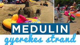 Medulin – egy gyerekes, homokos strand Horvátországban 👣