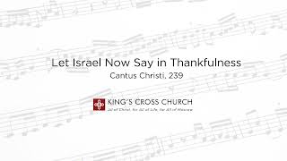 Let Israel Now Say in Thankfulness | CC 239