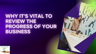 Why it's vital to review the progress of your business