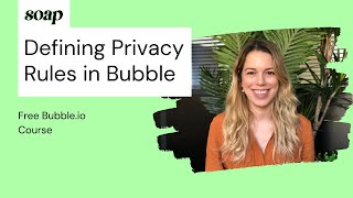 How to Define Privacy Rules in Bubble.io?