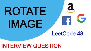 Rotate Image | Rotate a 2D array without using extra space| LeetCode | C++ | Python