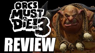 Orcs Must Die! 3 Review - The Final Verdict