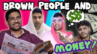 BROWN PEOPLE AND MONEY!
