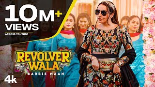 Revolver Wala (Official Video) Barbie Maan | The Boss | Mandeep Maavi | Latest Punjabi Songs 2022