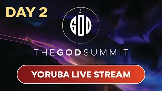 The God Summit 2025 – YORUBA LIVE STREAM (DAY 2)