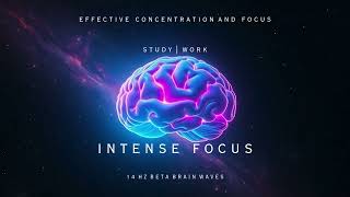 14 Hz Binaural Beta Waves for Focus and Concentration | Study, Work \u0026 Productivity Boost