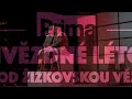 letní premiéra komedie nikdy není pozdě s janou paulovou a václavem vydrou na prima hvězdném létě