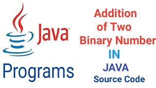 Adding Two Binary Numbers in Java- Hindi | Two binary numbers addition in java