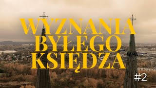 Wyznania byłego księdza | Ilu jest pośredników między Bogiem i ludźmi?