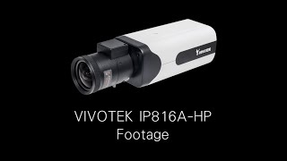 VIVOTEK IP816A-HP Footage