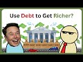 How the Rich Use Debt to Get Richer?
