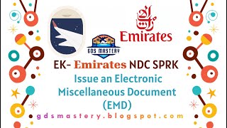 ✈️ Emirates NDC SPRK | Issue an Electronic Miscellaneous Document (EMD)