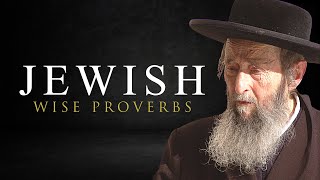 Wise Jewish Proverbs and Sayings That’ll Give You Life Lessons (WISDOM) | Hebrew Proverbs