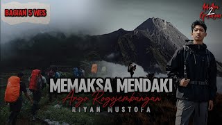 #5 MEMAKSA MENDAKI GUNUNG ROGOJEMBANGAN PEKALONGAN, SELESAI