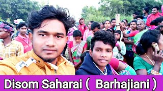 Disom Saharai  ( Barhajiani ) Kargil Marndi   | New Santali vlog video 2020