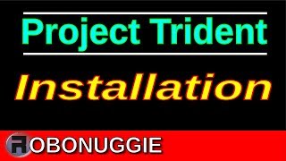 Project Trident 19.04 - Installation Guide