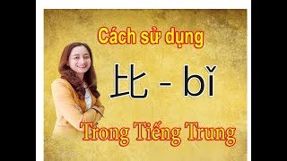 Học tiếng Trung - Cách sử dụng  bǐ 比 - so sánh hơn