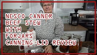 Nesco Canner Beef Stew with Forjars Lids