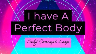 Manifest Your Dream Body (Rampage) Self Concept Affirmations