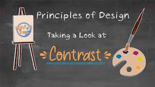 Art Education - Principles of Design - Contrast - Getting Back to the Basics - Art Lesson