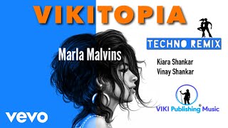 Marla Malvins - Marla Malvins - Vikitopia (Techno Remix) - Official Lyric Video