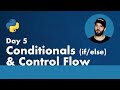 30 Days of Python - Day 5 - Conditionals & Control Flow - Python TUTORIAL