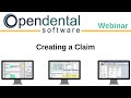 Open Dental Webinar- Creating a Claim