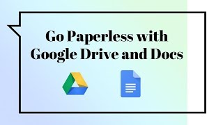 Go Paperless with Google Drive and Docs