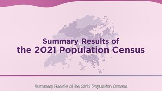 Summary Results of the 2021 Population Census