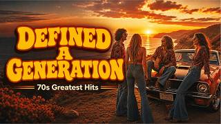 Songs That Defined A Generation | 70s Music Hits You’ll Never Forget | Pure 1970s Nostalgia