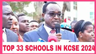 Final BEST TOP 33 SCHOOLS IN KCSE 2024 results|TOP 33 SCHOOLS IN 2024 EXAM RESULTS LEAKED MY KNEC