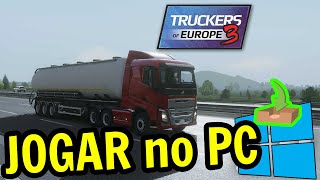 🎮 Como JOGAR [ Truckers of Europe 3 ] no PC ▶ BAIXAR e INSTALAR