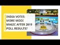 India Votes: Exit Polls 2019; More Modi Magic After 2019 Poll Results?