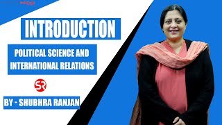 Introduction to Political Science & International Relations Optional for UPSC Mains Examinations.