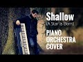 Lady Gaga, Bradley Cooper - Shallow (Piano Orchestra Cover)