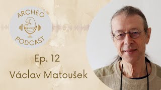 12: Václav Matoušek - Bojiště 30. leté války a archeologie novověku