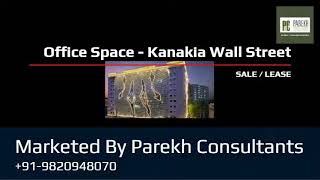 Commercial Office  Rent, Sale, Lease Kanakia Wall Street, Andheri East, Mumbai, Western Subhurbs