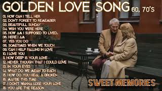 GOLDEN SWEET MEMORIES LOVE SONG 60s 70s - Lagu nostalgia barat terbaik sepanjang masa