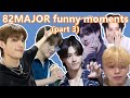 [ENG SUB] even more 82MAJOR funny moments