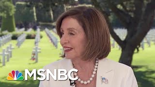 Nancy Pelosi Hoping For ‘Message Of Unity’ From Donald Trump In Normandy | Andrea Mitchell | MSNBC