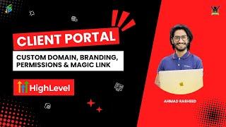 GoHighLevel Client Portal Tutorial | Custom Domain, Branding, Permissions & Magic Link Explained