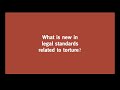 Istanbul Protocol Update: What is New in Legal Standards Related to Torture?