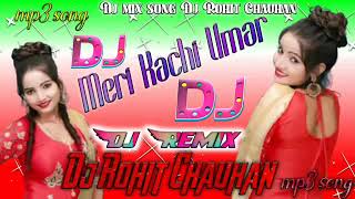 Meri Kachi Umar Dj Remix|Vicky Kajla Sapna Chaudhary Dj Song|Piya Lage Se Dar|Dance|Dj Rohit chauhan