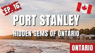 Discover Port Stanley, Ontario | A Charming Lakeside Getaway 🌊- Episode 16